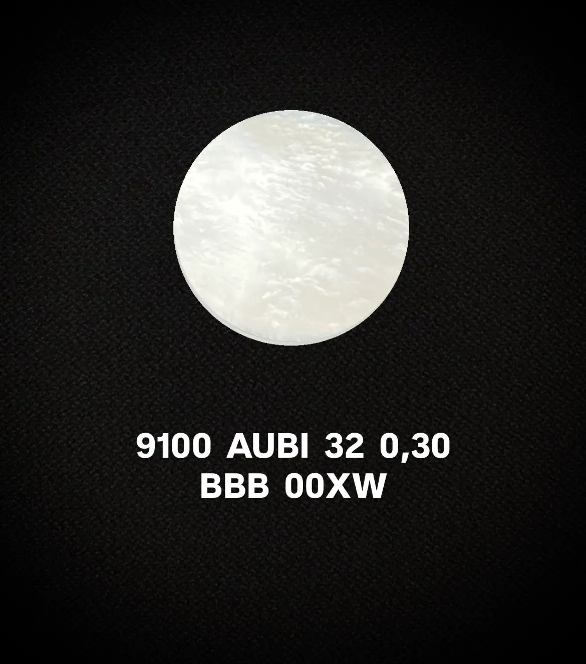9100_AUBI_32_0,30_BBB 00XW — MOP Watch Dials